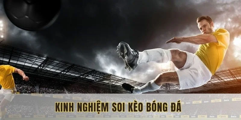 keo-bong-da-kinh-nghiem-choi