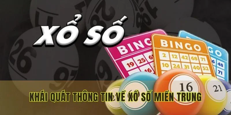khai-quat-nhanh-thong-tin-ve-xo-so-mien-trung