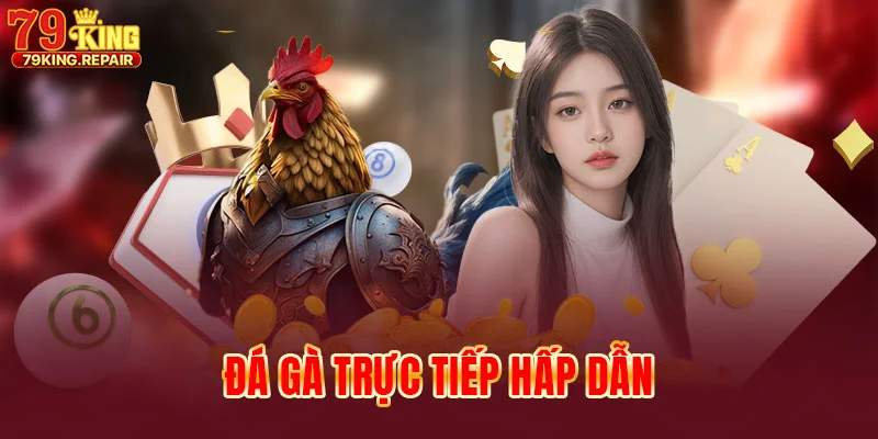 da-ga-truc-tiep-hap-dan