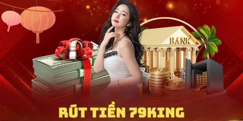 rut-tien-79king